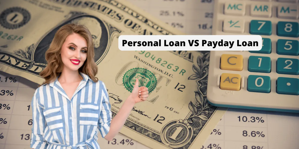 Payday Loan or Personal Loan: Which is Right for You